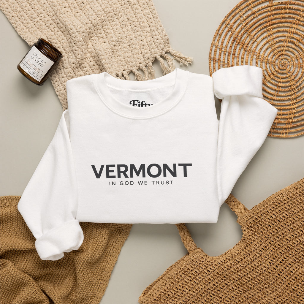 Vermont All State In God We Trust Unisex Crewneck Sweatshirt