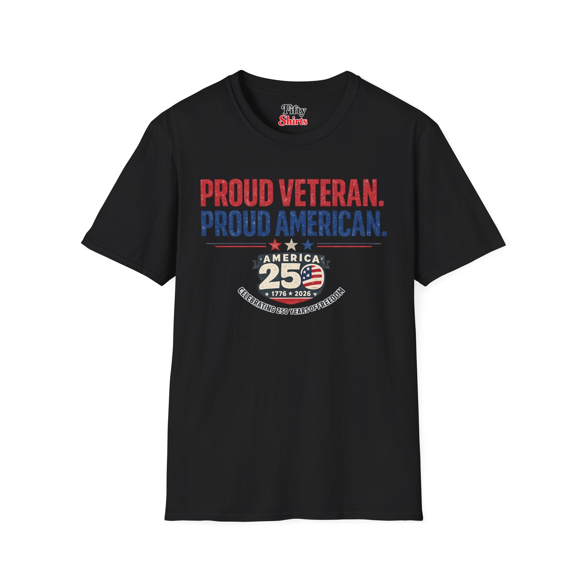 America 250 Veterans Proud Veteran Proud American 1776 2026 Celebrating 250 Years Of Freedom