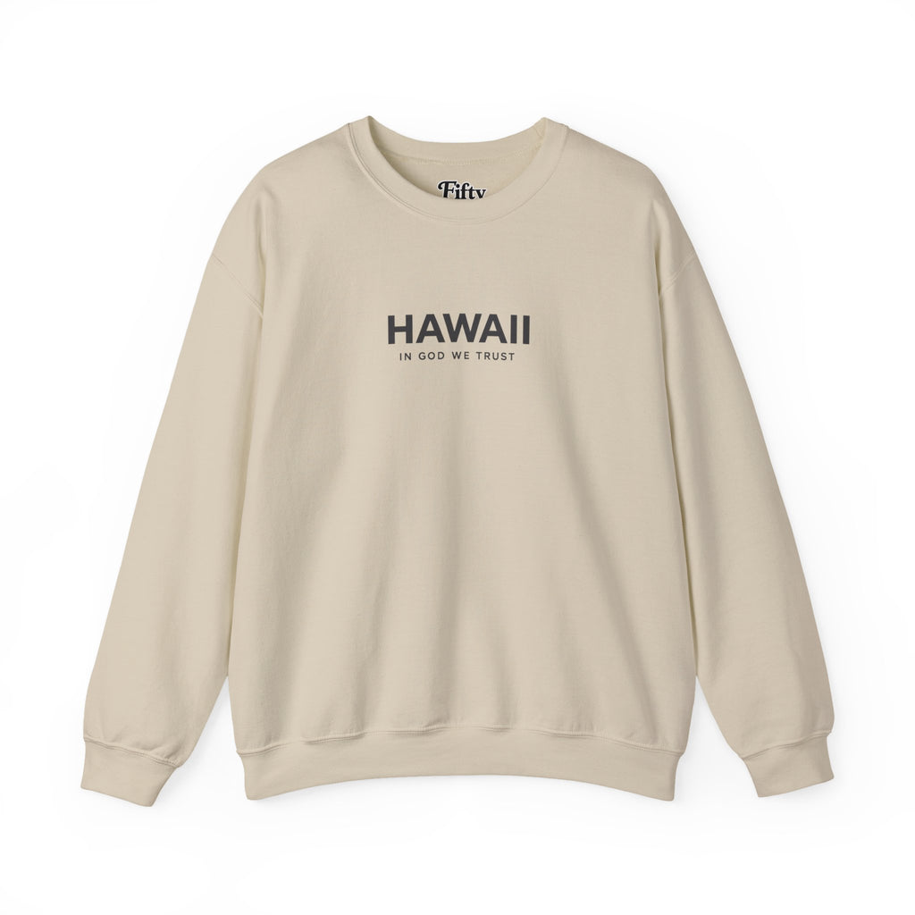 Hawaii All State In God We Trust Unisex Crewneck Sweatshirt