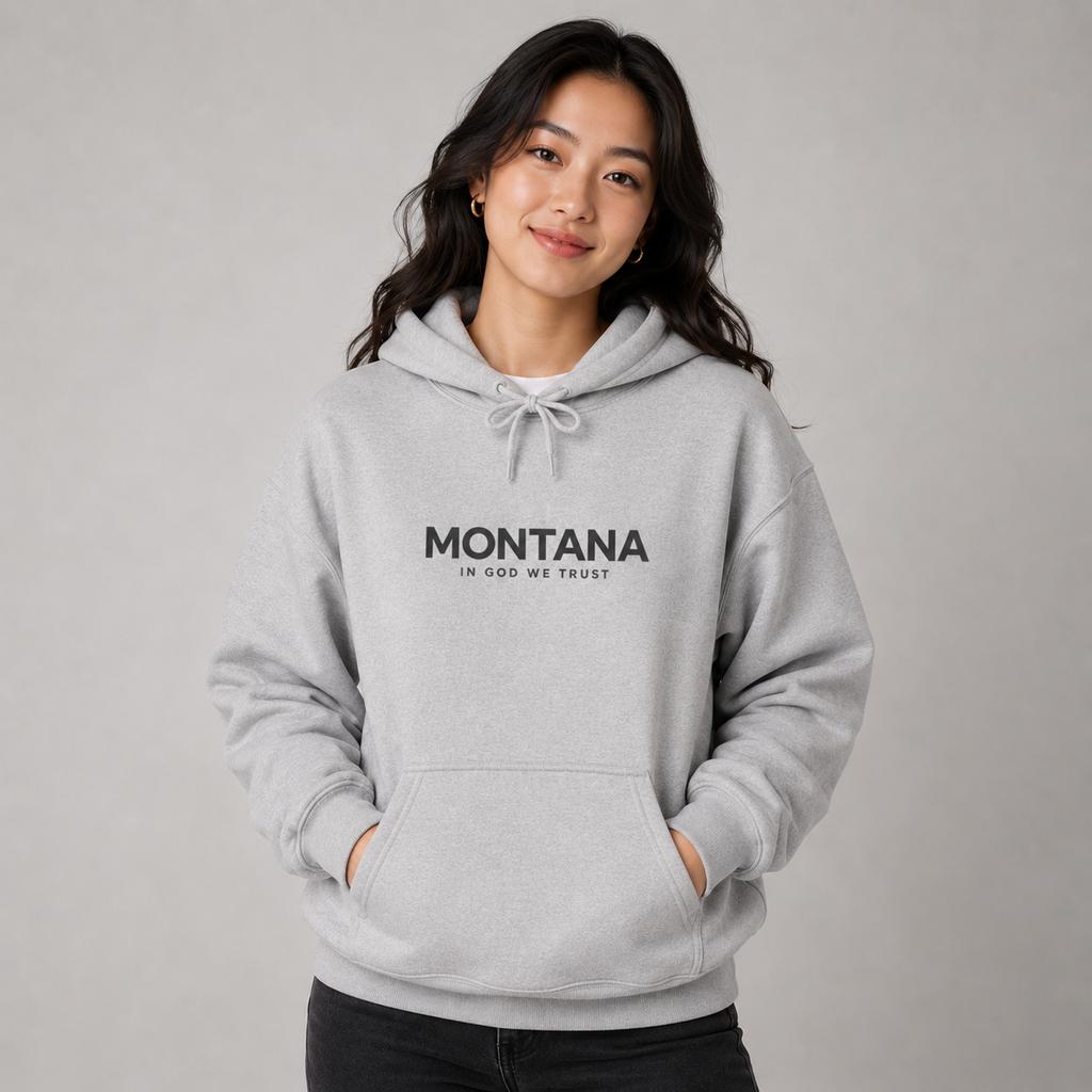 Montana All State In God We Trust Unisex Hooded Sweatshirt