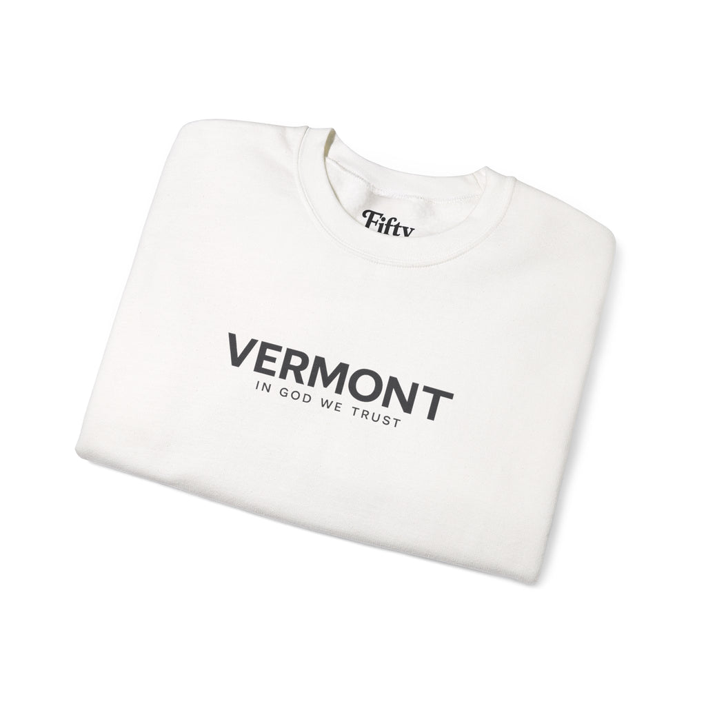 Vermont All State In God We Trust Unisex Crewneck Sweatshirt