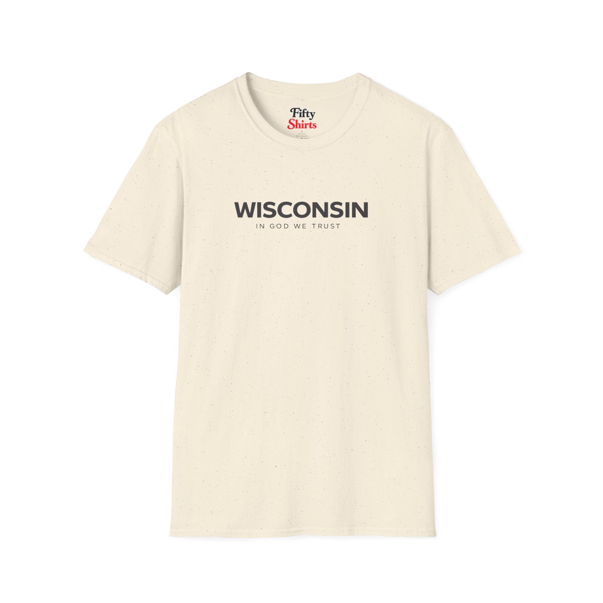 Wisconsin All State In God We Trust Front Design Unisex Everyday Tee