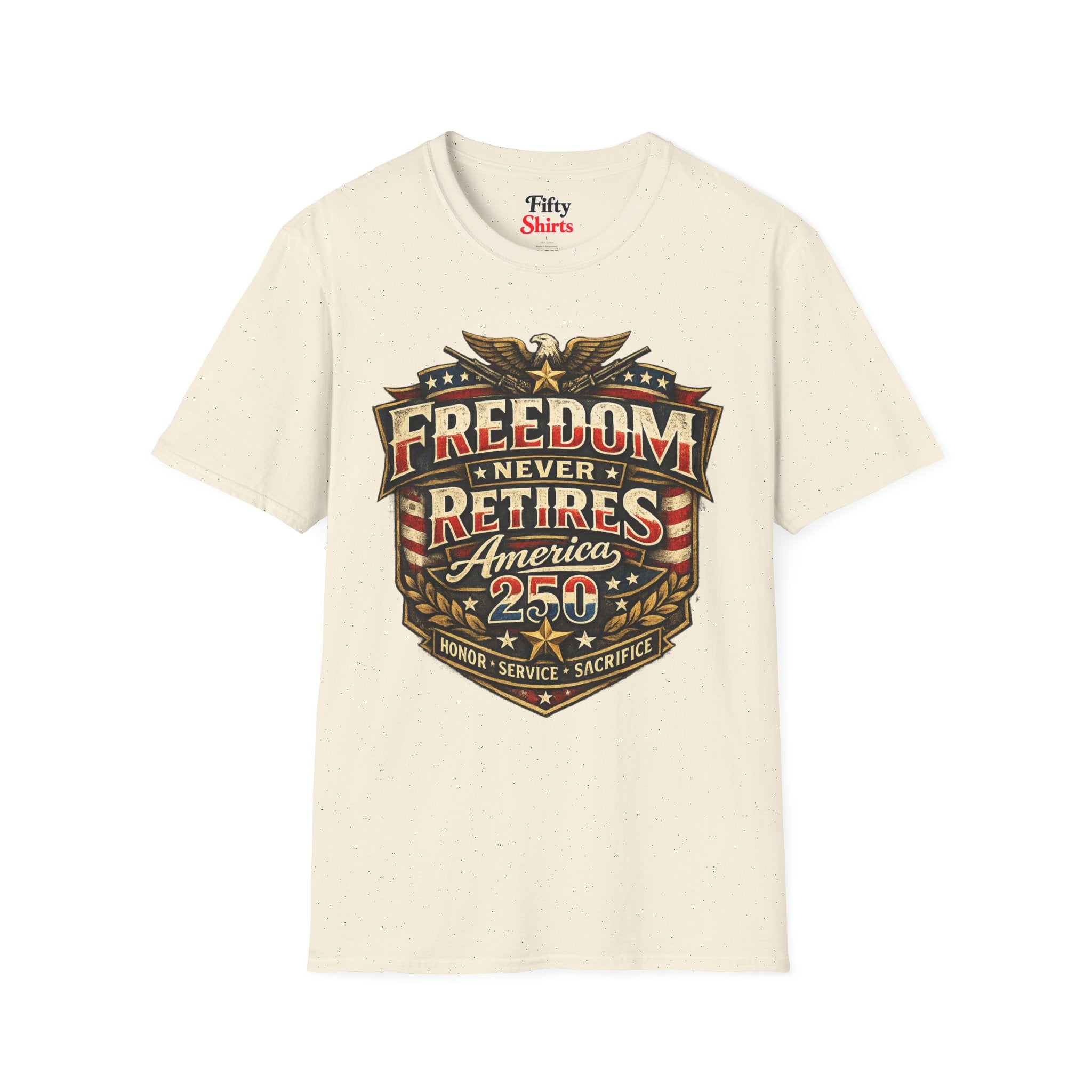 America 250 Veterans Freedom Never Retires America 250 Honor Service Sacrifice