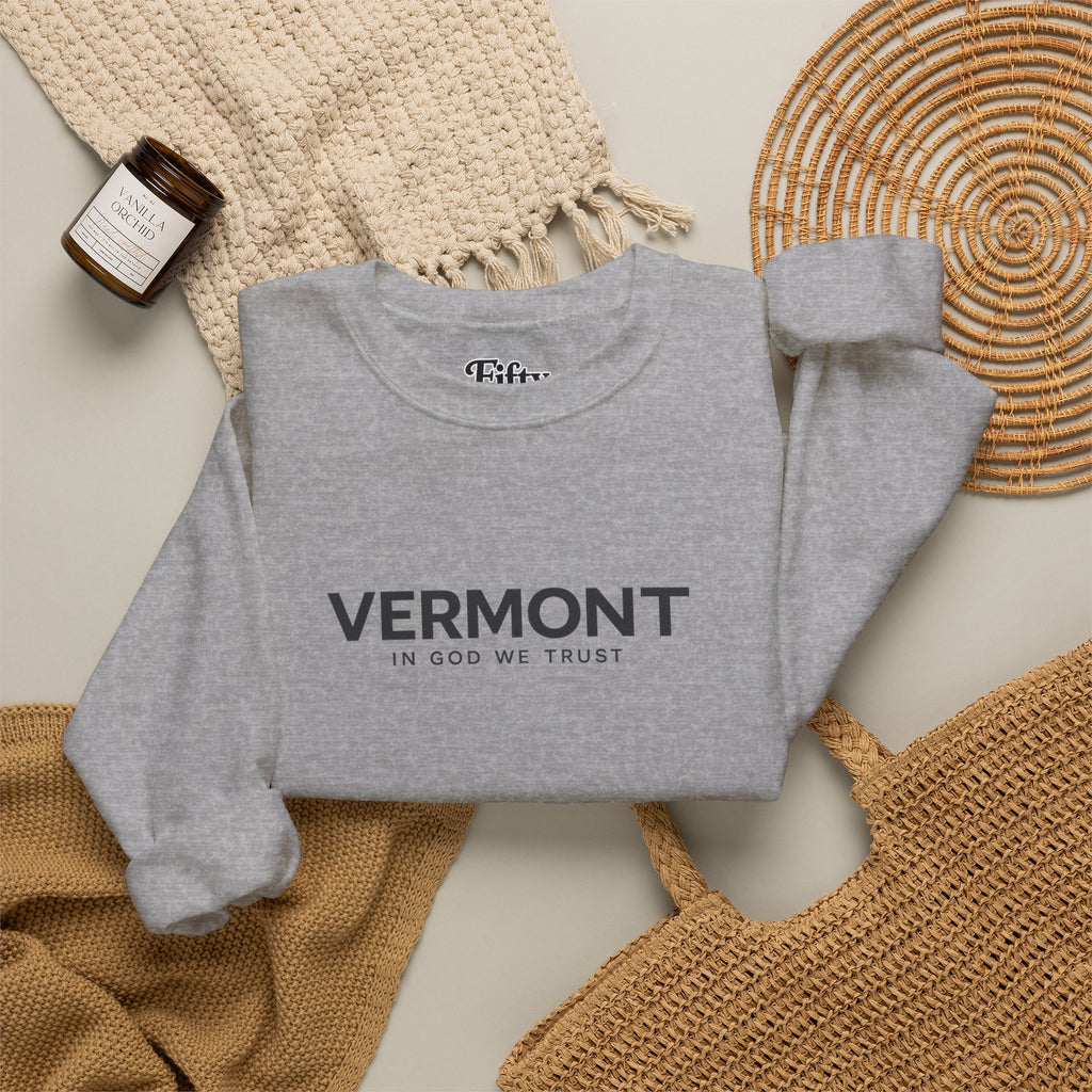 Vermont All State In God We Trust Unisex Crewneck Sweatshirt