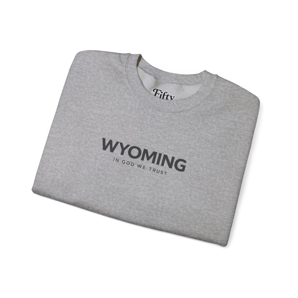 Wyoming All State In God We Trust Unisex Crewneck Sweatshirt